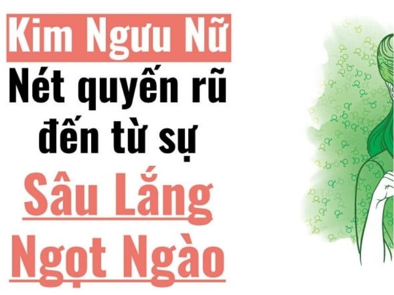 Tính cách của cung kim ngưu nữ ra sao?